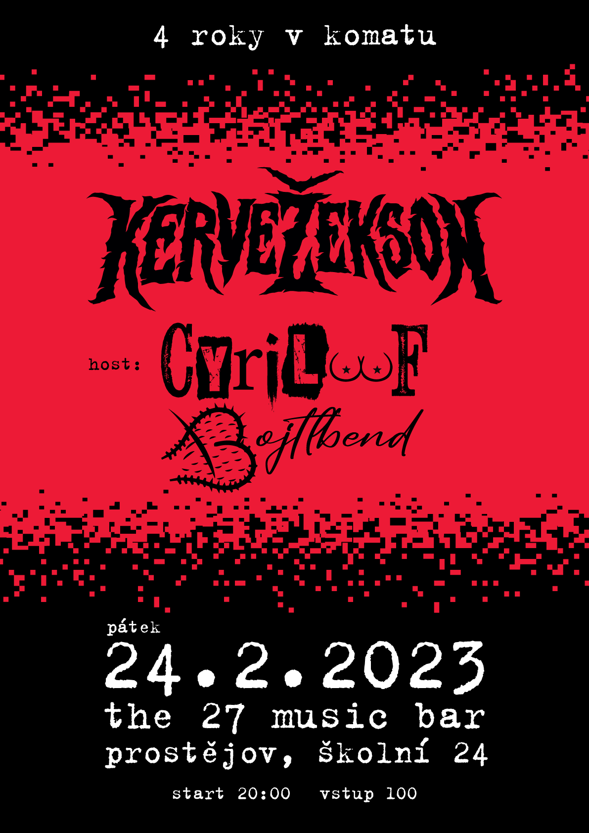 4 roky v komatu: Kervežekson + Cyriloof Bojtlbend; 24.2.2023, The 27 Music Bar, Prostějov